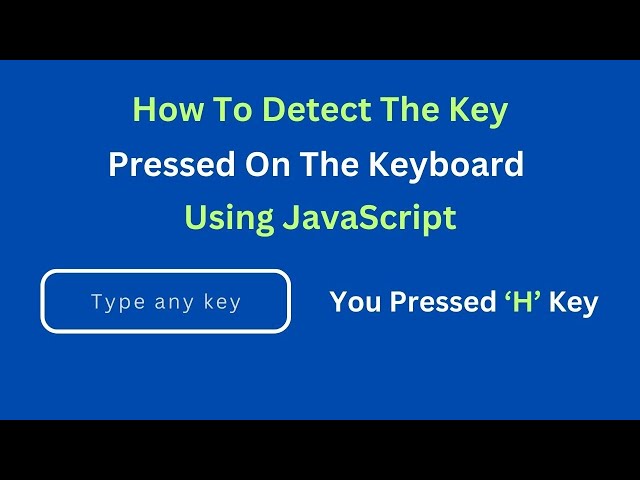 detect key pressed on keyboard. javaScript problem solving.
