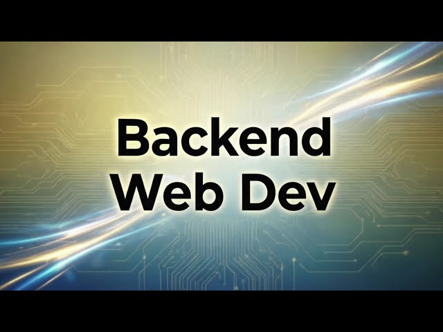 Introduction to Backend Web Development - Node.js & Express Tutorial