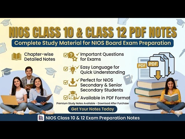 NIOS Class 10 & Class 12 PDF Notes | All Subjects Study Material Download