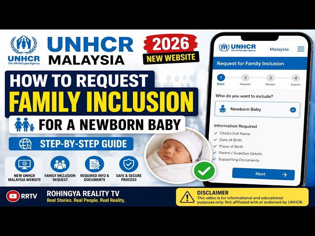 How to Request Family Inclusion for a Newborn Baby on the New UNHCR Malaysia Website (2026) 