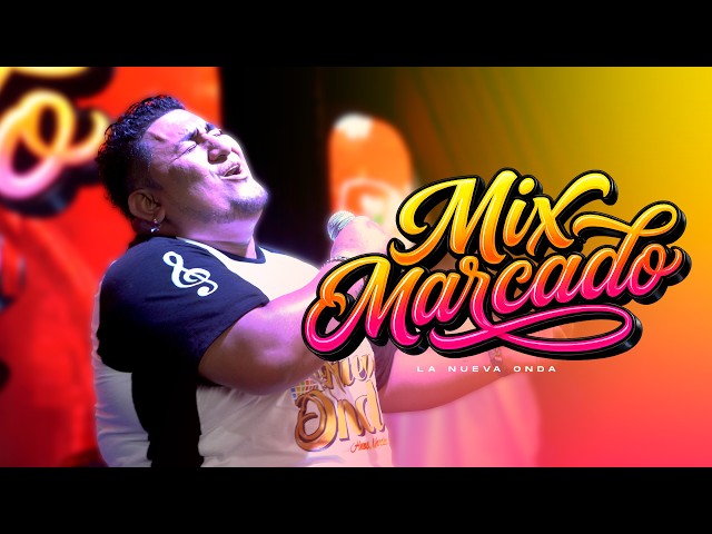 LA NUEVA ONDA - MIX MARCADO (VIDEO OFICIAL)