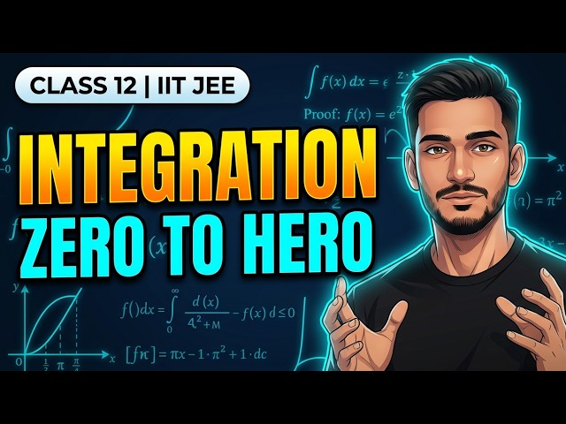 Lect-1 Integration 🔥 | Basic Concepts & Formulas |  Zero to Hero  | Class 12 & IIT JEE Maths 🚀