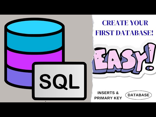 Your First SQL Tutorial: Database, Tables, Inserts, Primary Keys!