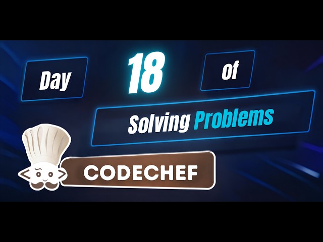 Day 18 of solving problems in Code Chef | OceanAriz |