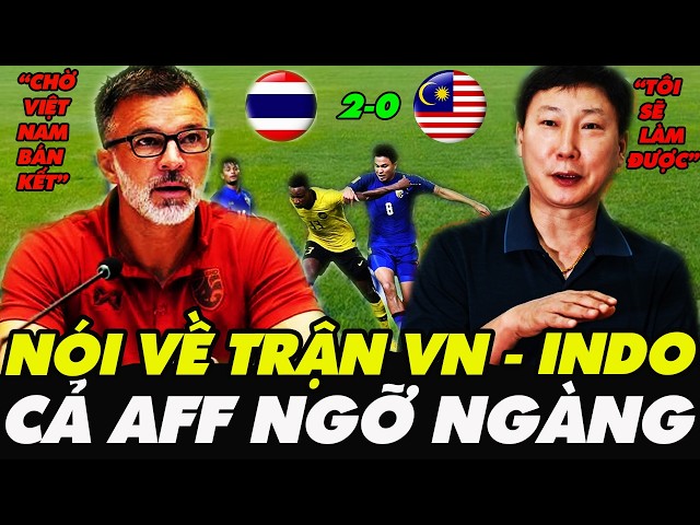 After Beating Malaysia 2-0, Thailand Coach Makes Shocking Prediction About Vietnam vs. Indonesia ...