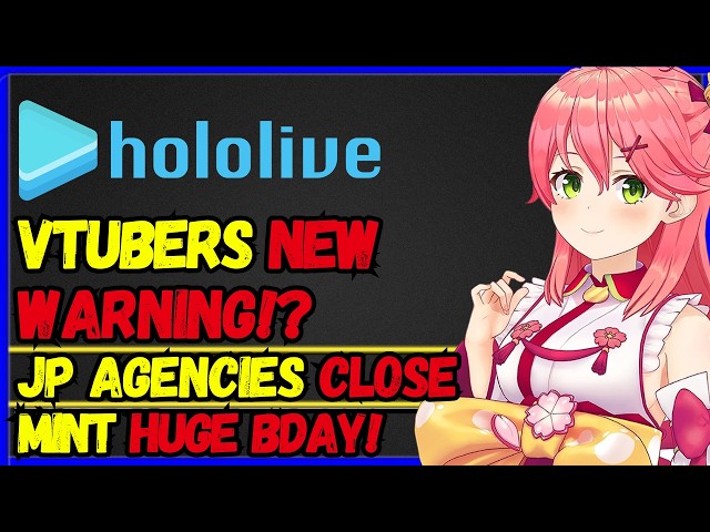 Hololive Vtubers NEW Warning?!, JP Vtubing Agencies close!, Maid Mint 3d live,