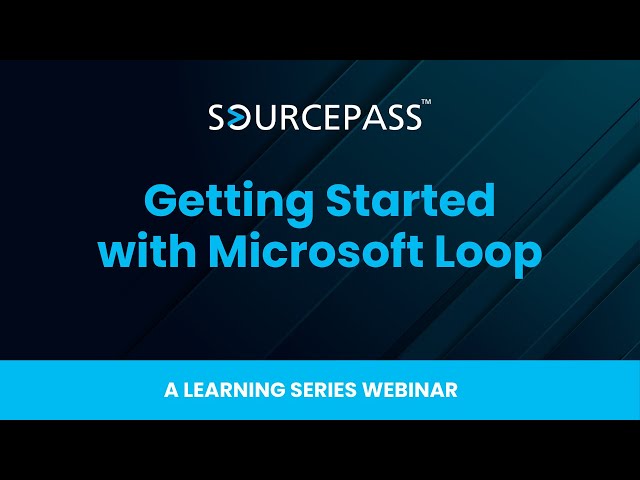 Getting Started with Microsoft Loop | A Sourcepass Microsoft Training
