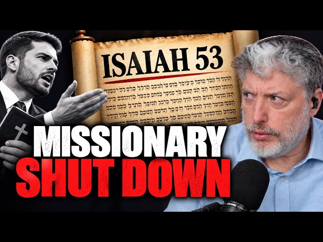 Missionary: “Isaiah 53 Is Clearly Jesus!” Rabbi Singer Exposes the Lie