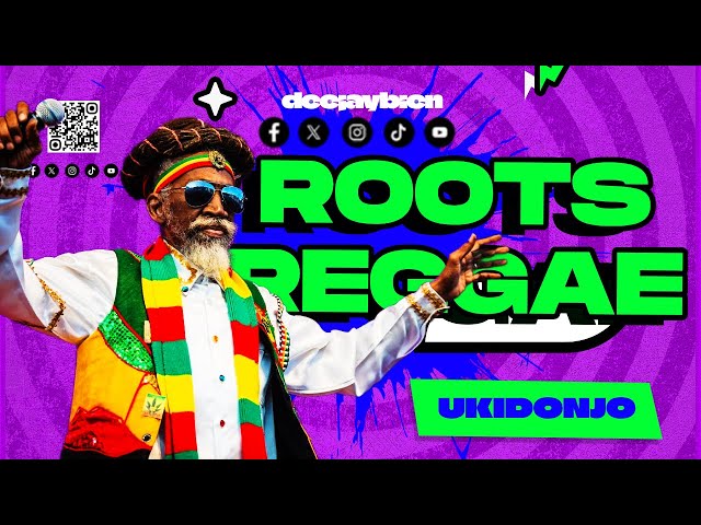 Gothaa Ukidonjo Mix | Ultimate Roots Reggae Mix 2024 | Old School Reggae Vibes