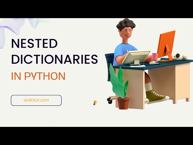 Nested Dictionary in Python -skill0to1