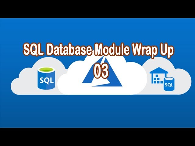 SQL Database Module Wrap Up Computer Knowledge 03