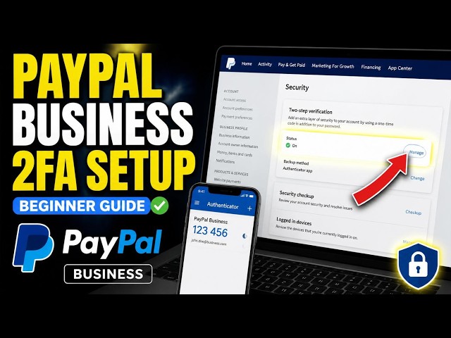 How to setup PayPal Business account security with 2FA - Beginner Guide