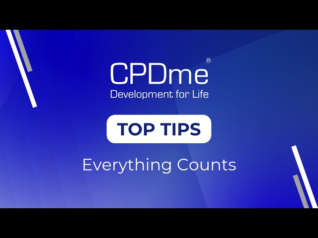 Everything Counts - CPDme Top Tips