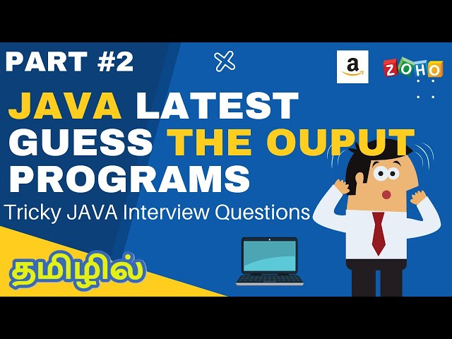 Guess the output - Java Interview questions | Tricky interview java output questions with solutions