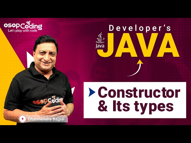 Constructor & it’s types in Java | constructor Overloading | Java for Developers | #Java #Lec33