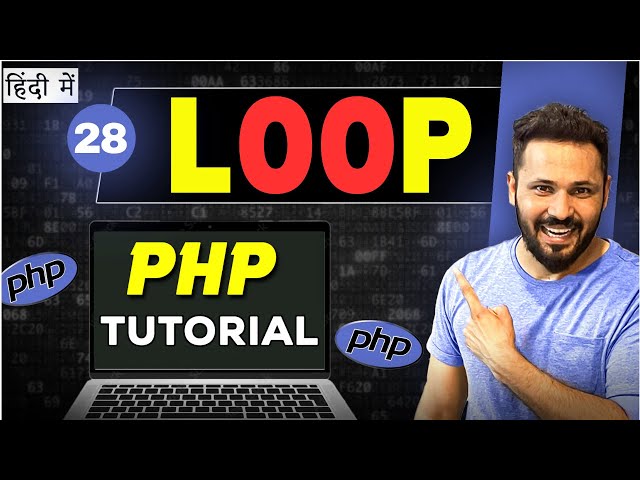 Php Tutorial in Hindi #28 Loops in PHP