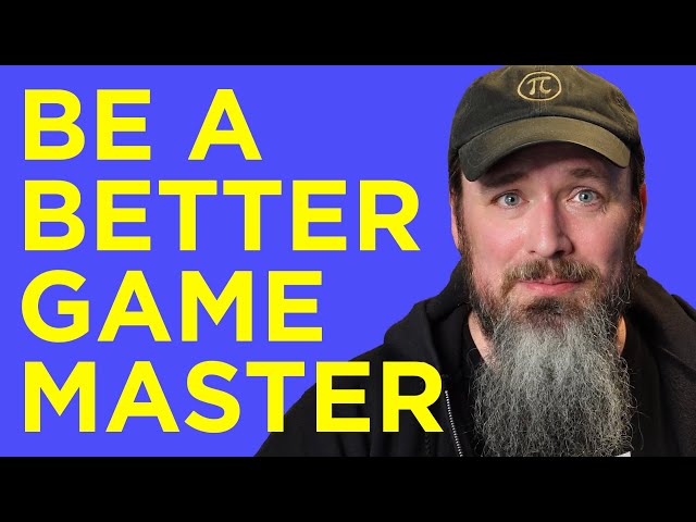 How to Be a Better Game Master | Advanced Gamemastery