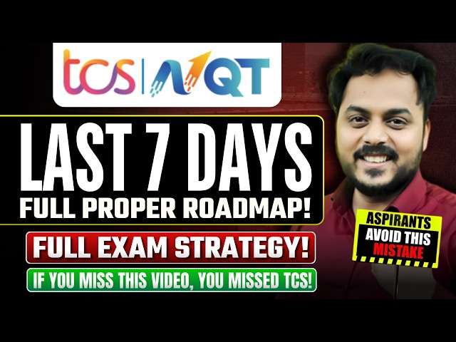 Finally 40+ Hrs FREE TCS NQT Preparation | Last 7 Days Strategy | Just Do This!