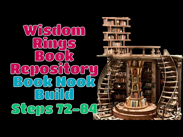 Wisdom Rings Book Repository Book Nook Build: 52-71