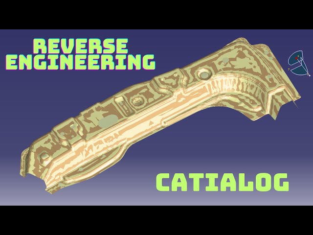 REVERSE ENGINEERING - CATIALOG - CATIA V5