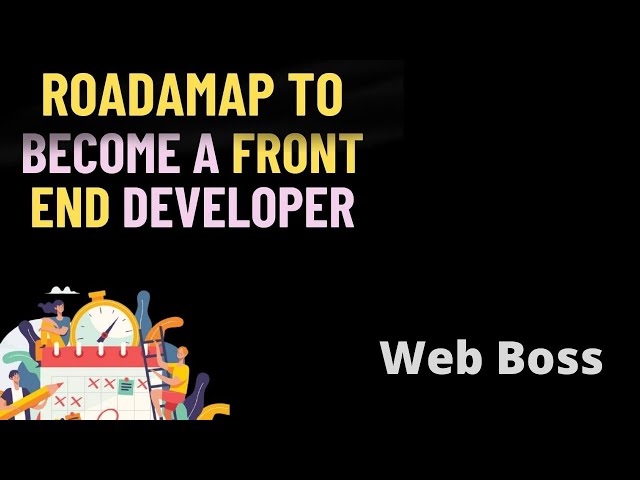 Roadmap to become frontend devloper (2021) - WebBoss