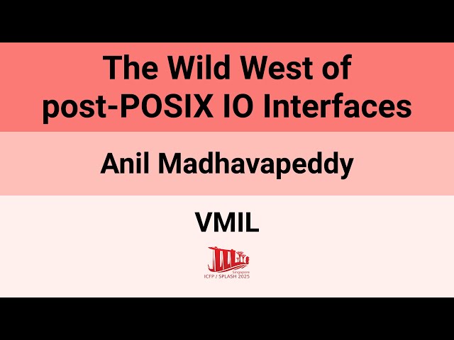 [VMIL'25] The Wild West of post-POSIX IO Interfaces