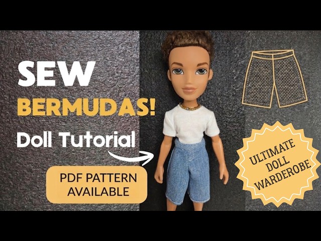 How to Sew Boy Doll Shorts (1/6 Scale) | Easy Bratz Boyz Tutorial | DIY Doll Fashion