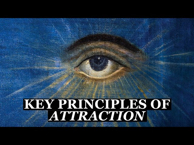 The 7 Universal Principles Of The Law Of Attraction