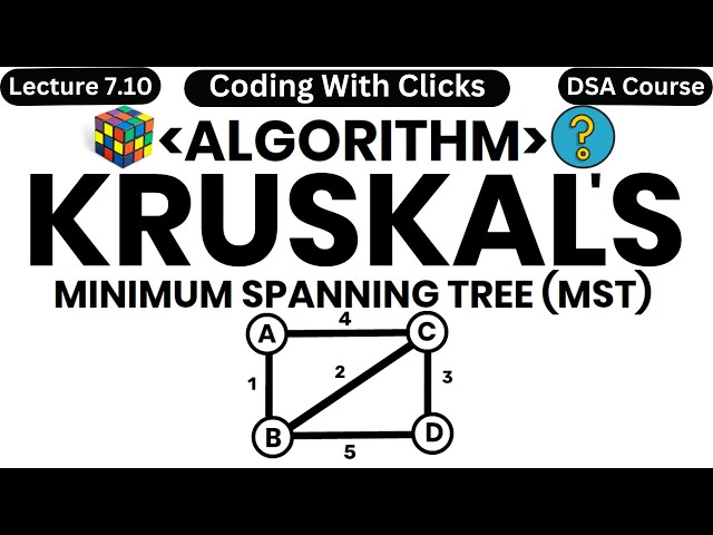 Kruskal's Algorithm for Minimum Spanning Trees   Kruskal's Algorithm in Data Structure - DSA Course