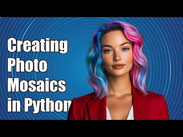 Creating Abstract Photo Mosaics in Python: A Step-by-Step Guide