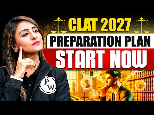 CLAT Preparation from Class 11 🔥 | Full Strategy + Syllabus + Study Plan