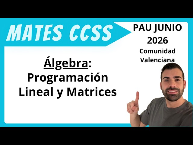 University Entrance Exams (PAU) Valencian Community JUNE 2026 Mathematics for Social Sciences | A...