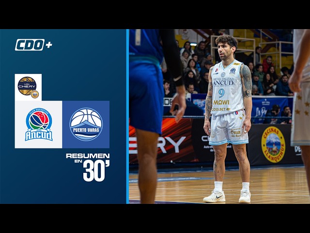 🏀30' Recap: ABA Ancud vs Puerto Varas Basket Week 2 Clausura Liga CHERY by Cecinas Llanquihue