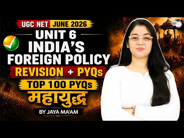 UGC NET June 2026 Political Science | Unit 6 India’s Foreign Policy | By Jaya Yadav