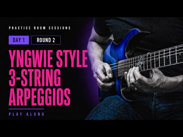 Yngwie Style 3 String Arpeggios: Day 1 - Round 2