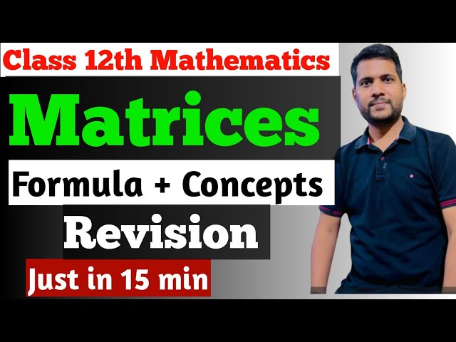 Class 12th Mathematics || Matrices || Formula and Concepts Revision 🎯