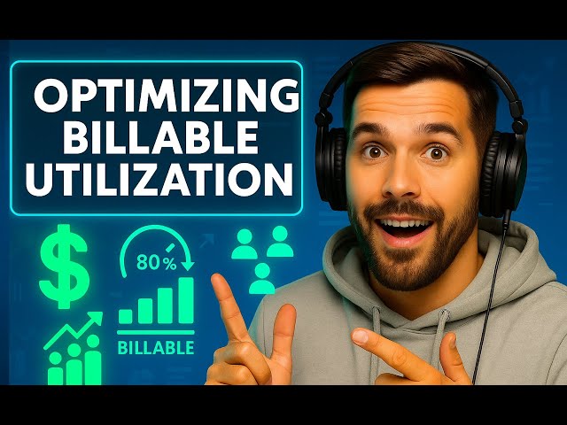 Optimizing Billable Utilization for Profitability & Productivity