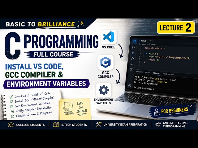 How to Install VS Code & GCC Compiler for C Programming | Environment Variables | Lecture 2