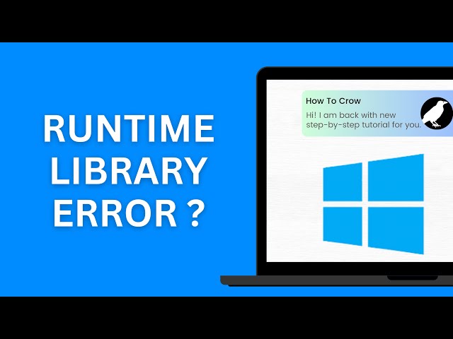 How to Solve Microsoft Visual C++ Runtime Library Error