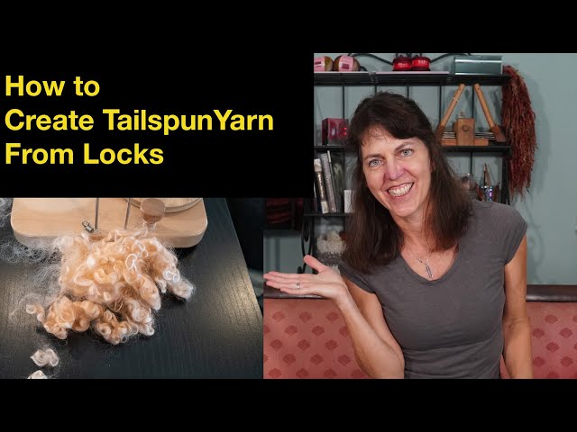 How to Create Tailspun Yarn from Locks