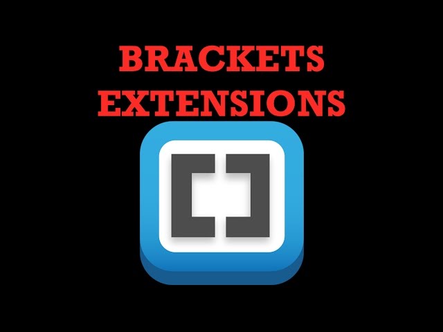 Brackets Extensions  - Full video