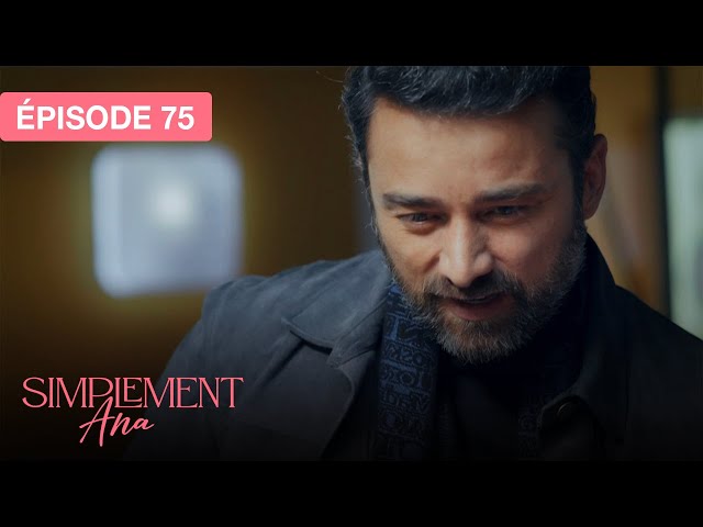 Simplement Ana - EP 75 - les vestiges de l’amour - série doublée en français