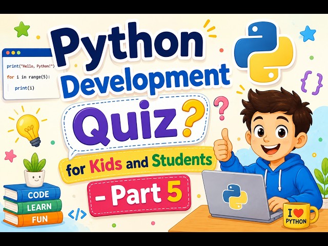 Python Development Quiz for Kids   Part 5