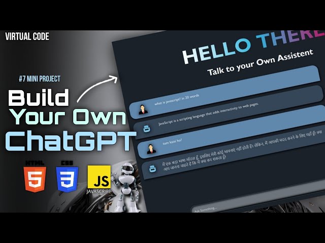 Build your own ChatGPT Using HTML, CSS & JS🔥 | #7 Mini Project