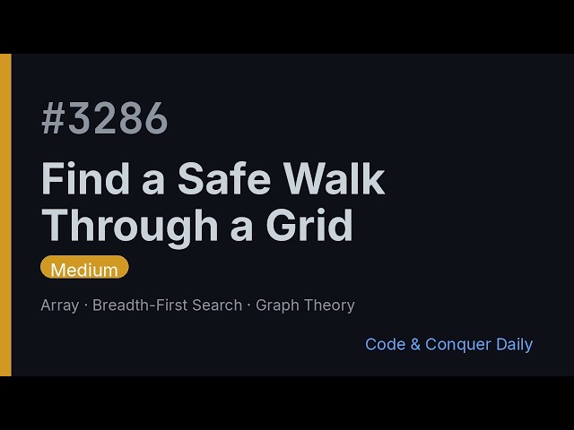 Find a Safe Walk Through a Grid
