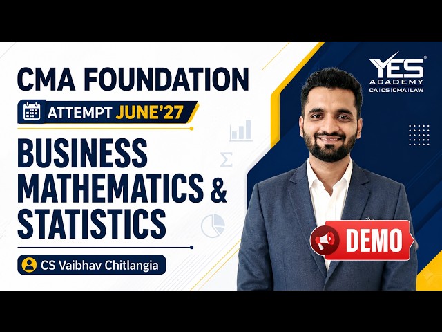 Free CMA Foundation Classes June 27 | Business Mathematics & Statistics Demo | CS Vaibhav Chitlangia