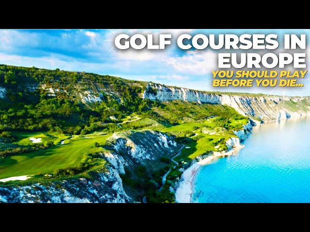 Top 10 Best Golf Courses in The Europe | Bucket List Golf Trip