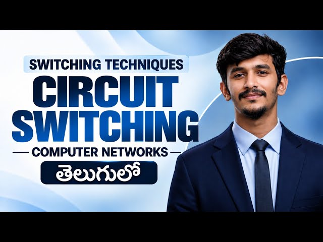 What is Switching in CN in Telugu | types, circuit switching explained in telugu 