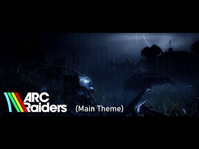 ARC Raiders - Official Main Theme