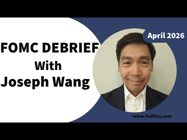 April 2026 FOMC Debrief